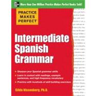 Practice Makes Perfect: Intermediate Spanish Grammar With 160 Exercises by Nissenberg, Gilda, 9780071775403