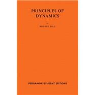 Principles of Dynamics by Rodney Hill, 9780080135403