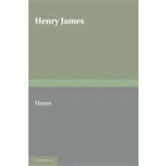 Henry James: The Contemporary Reviews by Edited by Kevin J. Hayes, 9780521155403
