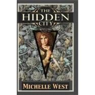 The Hidden City by West, Michelle, 9780756405403
