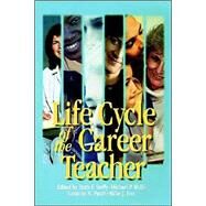Life Cycle of the Career Teacher by Betty E. Steffy, 9780761975403