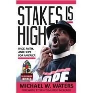 Stakes Is High by Waters, Michael W.; Mckenzie, Vashti Murphy, 9780827235403