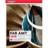 FAR AMT 2018 by Aviation Supplies & Academics, Inc., 9781619545403