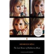 The Lost Honor of Katharina Blum by Boll, Heinrich, 9780143105404