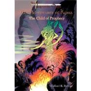 The Child Of Prophecy by Bowyer, Clifford B., 9780974435404