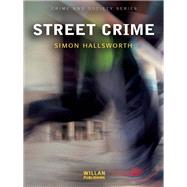 Street Crime by Hallsworth; Simon, 9781138155404