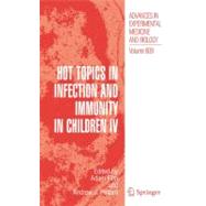 Hot Topics in Infection and Immunity in Children IV by Finn, Adam; Pollard, Andrew J., 9781441925404
