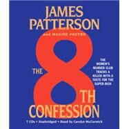 The 8th Confession by Patterson, James; Paetro, Maxine; McCormick, Carolyn, 9781600245404