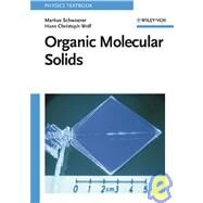 Organic Molecular Solids by Schwoerer, Markus; Wolf, Hans Christoph, 9783527405404