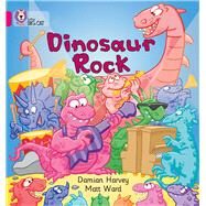 Dinosaur Rock by Harvey, Damian; Ward, Matt, 9780007185405