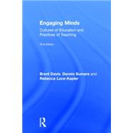 Engaging Minds: Cultures of Education and Practices of Teaching by Davis; Brent, 9781138905405