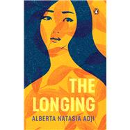 The Longing by Adji, Alberta Natasia, 9789815295405