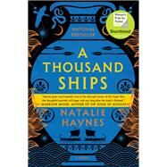 A Thousand Ships by Natalie Haynes, 9780063065406