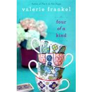 Four of a Kind A Novel by Frankel, Valerie, 9780345525406