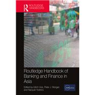 Routledge Handbook of Banking and Finance in Asia by Volz; Ulrich, 9781138685406