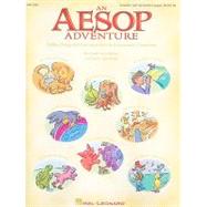 An Aesop Adventure: Fables, Songs and Activities for the Elementary Classroom by Miller, Cristi Cary (COP); Raymond, Sally (COP); Raymond, S. H., 9781423495406
