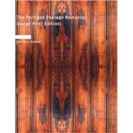 The Portland Peerage Romance by Archard, Charles J., 9781434695406