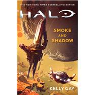 Smoke and Shadow by Gay, Kelly, 9781501155406