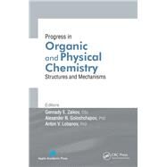 Progress in Organic and Physical Chemistry: Structures and Mechanisms by Zaikov; Gennady Efremovich, 9781926895406