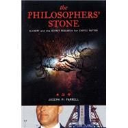 The Philosophers' Stone by Farrell, Joseph P., 9781932595406