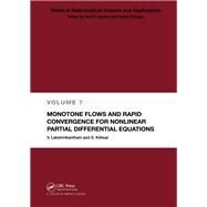 Monotone Flows and Rapid Convergence for Nonlinear Partial Differential Equations by Lakshmikantham, V.; Koksal, S., 9780367395407