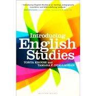 Introducing English Studies by Krouse, Tonya; O'callaghan, Tamara F., 9781350055407