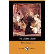 The Double-Dealer by CONGREVE WILLIAM, 9781406585407