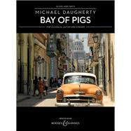 Bay of Pigs for Classical Guitar and String Quartet by Daugherty, Michael, 9781495075407
