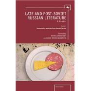 Late and Post-Soviet Russian Literature by Lipovetsky, Mark; Wakamiya, Lisa, 9781936235407