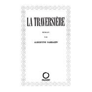 La Traversire by Albertine Sarrazin, 9782720215407
