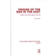 Origins of the War in the East by Shai; Aron, 9780415585408