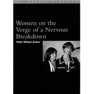 Women on the Verge of a Nervous Breakdown by Evans, Peter William, 9780851705408
