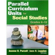 Parallel Curriculum Units for Social Studies, Grades 6-12 by Jeanne H. Purcell, 9781412965408