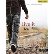 Live It, Tell It Leader Guide by Lovingood, Rachel; Lovingood, Jeff, 9781415865408
