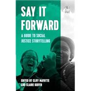 Say It Forward by Mayotte, Cliff; Kiefer, Claire; Catasus, Natalie (CON); Vong, Erin (CON), 9781608465408