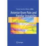 Anterior Knee Pain and Patellar Instability by Sanchis-alfonso, Vicente, 9781849965408