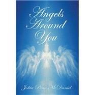 Angels Around You by Mcdaniel, Jolita Penn, 9781973615408