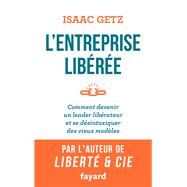 L'Entreprise libre by Isaac Getz, 9782213705408