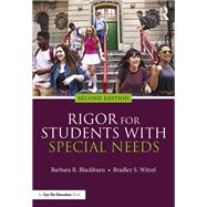 Rigor for Students with Special Needs by Barbara R. Blackburn; Bradley S. Witzel, 9780367375409
