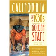 California in the 1930s by Federal Writers Project; Kipen, David, 9780520275409