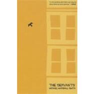 The Servants by Smith, Michael Marshall, 9780979505409