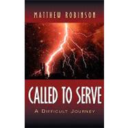 Called To Serve by Robinson, Matthew, 9781594675409
