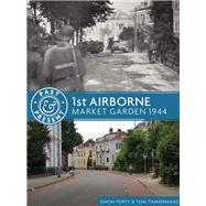 1st Airborne by Forty, Simon; Timmermans, Tom, 9781612005409