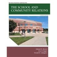 The School and Community Relations by Moore, Edward H.; Bagin, Don H.; Gallagher, Donald R., 9780133905410