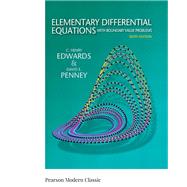 Elementary Differential Equations with Boundary Value Problems (Classic Version) by Edwards, C. Henry; Penney, David E., 9780134995410
