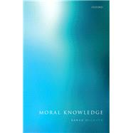 Moral Knowledge by Mcgrath, Sarah, 9780198805410