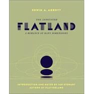 The Annotated Flatland: A Romance of Many Dimensions by ABBOTT EDWIN ABBOTT, 9780738205410