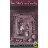 Texas School Book Depository by Hankla, Cathryn, 9780807125410