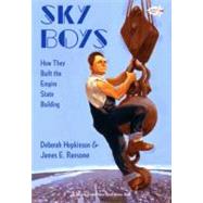 Sky Boys: How They Built the Empire State Building by Hopkinson, Deborah; Ransome, James E., 9780375865411