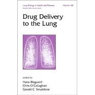 Drug Delivery to the Lung by Bisgaard; Hans, 9780824705411